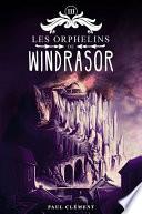 Les Orphelins de Windrasor Tome 3