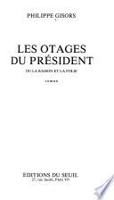 Les otages du président