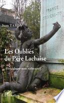 Les oubliés du Père Lachaise