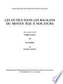 Les Outils dans les Balkans du moyen âge à nos jours