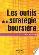 Les outils de la stratégie boursière
