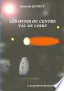 Les OVNIS du Centre-Val de Loire - Catalogue rŽgional