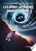 Les ovnis voyagent dans le temps