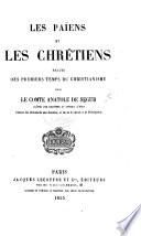 Les Païens et les Chrétiens, récits des premiers temps du Christianisme