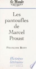 Les Pantoufles de Marcel Proust