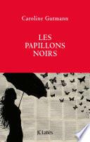 Les papillons noirs
