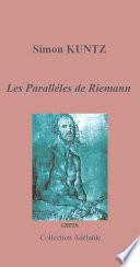 Les parallèles de Riemann