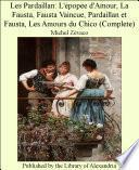 Les Pardaillan: L'_pop_e d'Amour, La Fausta, Fausta Vaincue, Pardaillan et Fausta, Les Amours du Chico (Complete)