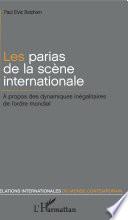 Les parias de la scène internationale