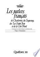 Les parlers français de Charlevoix, du Saguenay, du Lac-Saint-Jean et de la Côte-Nord