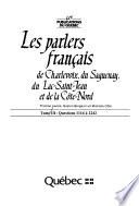 Les parlers français de Charlevoix, du Saguenay, du Lac-Saint-Jean et de la Côte-Nord: Questions 1114-2242