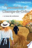 Les paroissiens de Champs-de-Grâce T.1