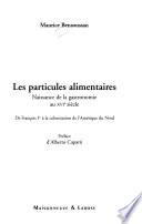 Les particules alimentaires