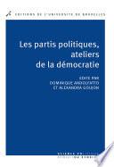 Les partis politiques, ateliers de la démocratie