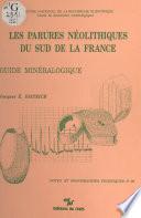 Les parures néolithiques du sud de la France : guide minéralogique