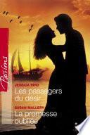 Les passagers du désir - La promesse oubliée (Harlequin Passions)