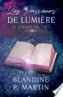 Les Passeurs de Lumière - 2. L'Ange déchu