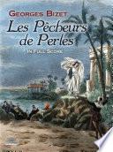 Les Pecheurs de Perles in Full Score