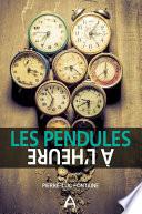 Les pendules à l'heure