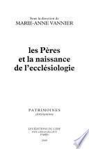 Les Pères et la naissance de l'ecclésiologie