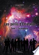 Les périls d'Erretalia – Tome 1 : La prophétie
