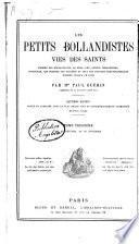 Les petits Bollandistes vies des saints de l'Ancien et du Nouveau Testament ...
