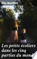 Les petits écoliers dans les cinq parties du monde
