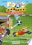 Les petits Footmaniacs - poche tome 01