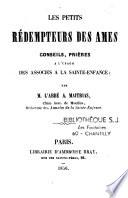 Les petits rédempteurs des âmes. Conseils, prières à l'usage des associés de la sainte-enfance