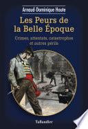 Les Peurs de la Belle Époque