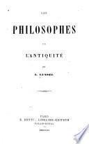Les philosophes de l'antiquité