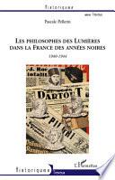 Les philosophes des Lumières dans la France des années noires