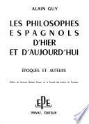 Les philosophes espagnols d'hier et d'aujourd'hui: Époques et auteurs
