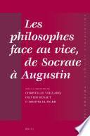 Les philosophes face au vice, de Socrate à Augustin