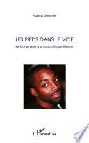 Les pieds dans le vide