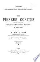 Les pierres écrites (Hadjrat-mektoubat) gravures et inscriptions rupestres du Nord-Africain ...