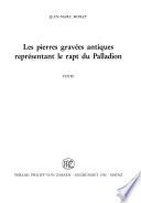 Les pierres gravées antiques représentant le rapt du Palladion