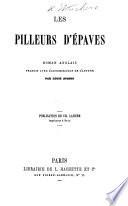 Les Pilleurs d'Épaves, roman Anglais traduit [from “The Wreckers,” by M. R. S. Kettle] par Louis Stenio