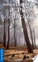 Les Pins de la discorde