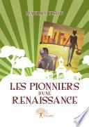 Les Pionniers d'une renaissance