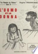 Les pionniers de l'univers (2). L'Uomo et la Donna
