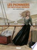 Les Pionniers du nouveau monde - Tome 02
