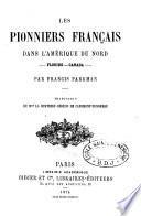 Les pionniers français dans l'Amerique du Nord--Floride--Canada--