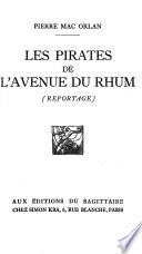 Les pirates de l'avenue du Rhum (reportage).