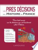 Les Pires décisions de l'Histoire de France