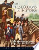 Les pires décisions de l'histoire