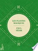 Les Plantes magiques