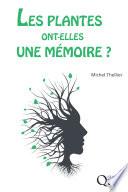 Les plantes ont-elles une mémoire ?