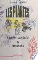 Les plantes : signes, langage et présages