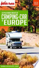 LES PLUS BEAUX CIRCUITS EN CAMPING-CAR EN EUROPE 2019/2020 Petit Futé